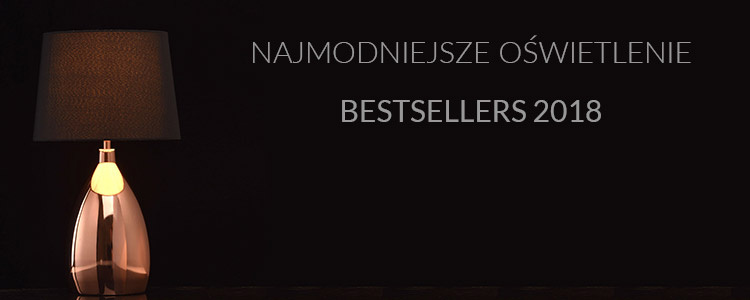 Najmodniejsze lampy 2018